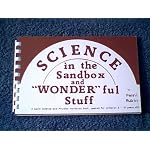 Science in the sandbox and "wonder" ful stuff book cover