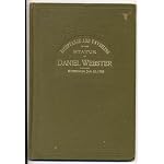 Acceptance and Unveiling of the Statue of Daniel Webster in Washington on January 18, 1900. Addresses by Senator Chandler, The Secretary of the Navy, Hon. John D. Long. Senator Lodge book cover