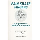 Pain-killer fingers: Acupuncture without a needle by  W. H Lee