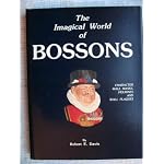 The imagical world of Bossons: The complete collectors guide to the Bossons character wall masks, figurines, and plaques book cover