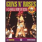 Guns N Roses a Classical Story of Excess book cover