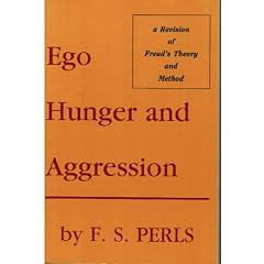 Ego, Hunger and Aggression: A Revision of Freud's Theory and Method