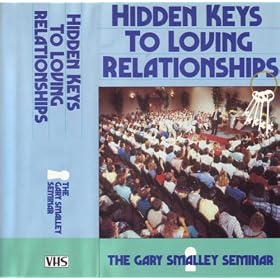Hidden Keys to Loving Relationships - The Gary Smalley Seminar (2 Tapes VHS)