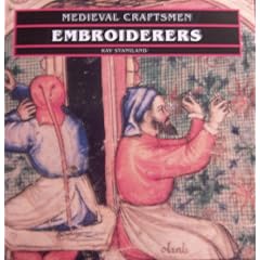 Embroiderers (Medieval Craftsmen)