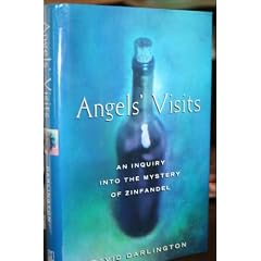 Angels' Visits: An Inquiry into the Mystery of Zinfandel