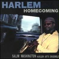 Harlem Homecoming by  Salim Washington 