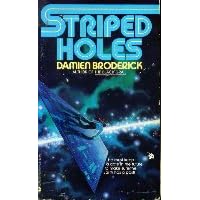 Click here to buy Striped Holes by  Damien Broderick.