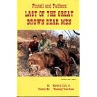Pinnell and Talifson : Last of the Great Brown Bear Men by Jr. Marvin H. Clark