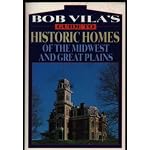 Bob Vila's Guide to Historic Homes of the Midwest and Great Plains (Bob Vila's Guides to Historic Homes of America, Vol 4) book cover