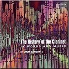 The History of the Clarinet in Words and Music by  James Potter, Adolf Umbach, Charles Draper, Colin Bradbury, and Colin Lawson 
