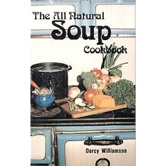 All Natural Soup Cookbook