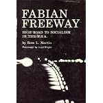 Fabian freeway: high road to socialism in the U.S.A., 1884-1966 book cover