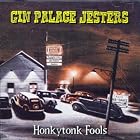 Click here to buy Honky Tonk Fools by  Gin Palace Jesters .