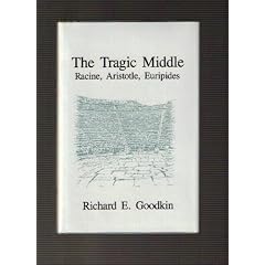 The Tragic Middle: Racine, Aristotle, Euripides