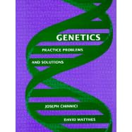 Genetics: Practice Problems and Solutions by  Joseph P. Chinnici and David J. Matthes