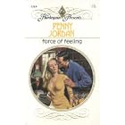 Force of Feeling (Harlequin Presents, No 1169) by Penny Jordan