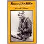 Jimmy Doolittle: Master of the Calculated Risk by Carroll V. Glines
