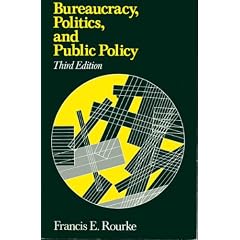 Bureaucracy, politics, and public policy