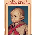 Century of Celluloid Dolls by  Shirley Buchholz