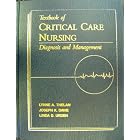 Textbook of Critical Care Nursing: Diagnosis and Management Quick Critical Care Reference by Lynne Ann Thelan, Joseph Kevin Davie, and Linda D. Urden