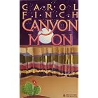 Canyon Moon by Carol Finch