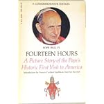 Fourteen Hours; a Picture Story of the Pope's Historic First Visit to America (Pope Paul VI) book cover