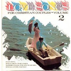 Love Songs for Christian Couples Volume 2