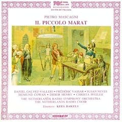 Mascagni Il Piccolo Marat Vassar Neves Henry Galvez Vallejo Cowan Bakels by Didier Henry, Daniel Galvez-Vallejo, Sigmund Cowan, Frederic Vassar, and Susan Neves (Audio CD - 1995) - Import