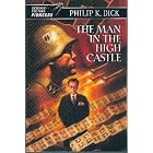 Man in the High Castle by Philip K Dick
