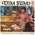 Dim Sum: The Delicious Secrets of Home-Cooked Chinese Tea Lunch by  Rhoda Yee