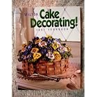 Wilton Cake Decorating: 1997 Yearbook by 