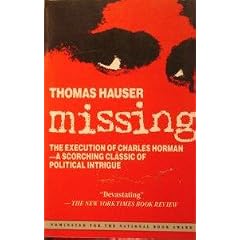 Missing: The Execution of Charles Horman, by Thomas Hauser