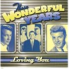 Those Wonderful Years: Loving You Cd! by BobDarin, The Fleetwoods, Hugo Winterhalter, Della Reese, and Perry Como