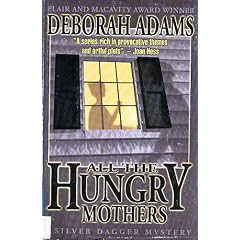 All The Hungry Mothers (A Silver Dagger Mystery)