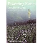 Flowering Plants: The Santa Monica Mountains, Coastal and Chaparral Regions of Southern California book cover