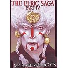  The Elric Saga: Part IV (The Dreamthief's Daughter; The Skrayling Tree; The White Wolf's Son)  by Michael Moorcock