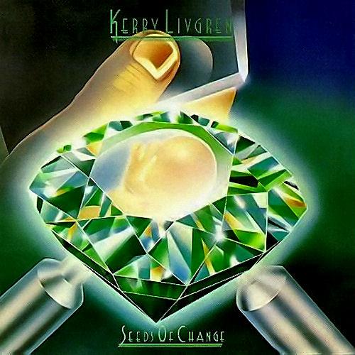 Kerry Livgren: Seeds of Change