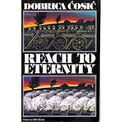 Reach to Eternity (This Land, This Time / Dobrica Cosic)