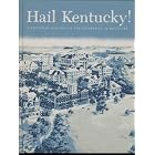 Click here to buy Hail Kentucky!: A pictorial history of the University of Kentucky ([Kentucky culture series]) by  Helen Deiss Irvin.