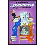 Shari Lewis Presents Abracadabra: Magic and Other Tricks book cover