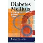 Diabetes Mellitus: A Nurse's Guide to Patient Care by Springhouse