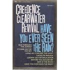 Click here to buy Have You Ever Seen the Rain by Creedence Clearwater Revival .