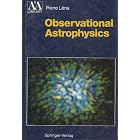  Observational Astrophysics (Astronomy and Astrophysics Library)  by Pierre Lena and A. R. King