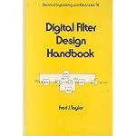 Digital Filter Design Handbook (Electrical and Computer Engineering) book cover
