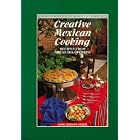 Creative Mexican Cooking: Recipes from Great Texas Chefs by African Cooking
