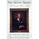 The silver spade;: The Conrad Hilton story book cover