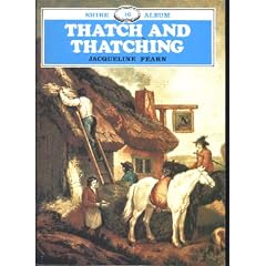 Thatch and Thatching (Shire Album Series : No. 16)