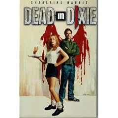 Dead in Dixie (Southern Vampire Mystery, Bks. 1-3)