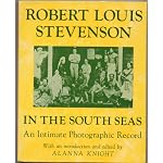 Robert Louis Stevenson In The South Seas: Photographic Record book cover