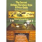 Current Antique Furniture Style and Price Guide by George Grotz
